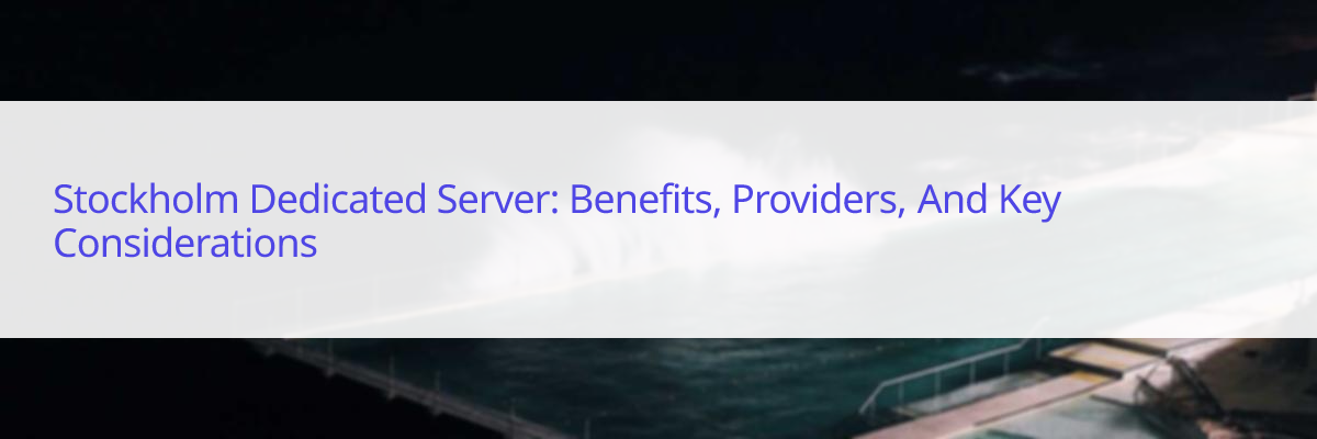 Stockholm dedicated server